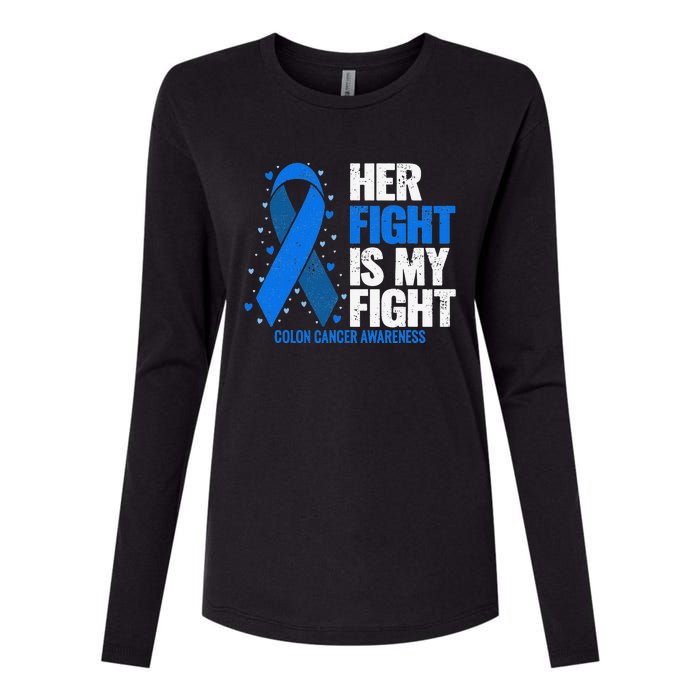 Her Fight Is My Fight Colon Cancer Awareness Womens Cotton Relaxed Long Sleeve T-Shirt