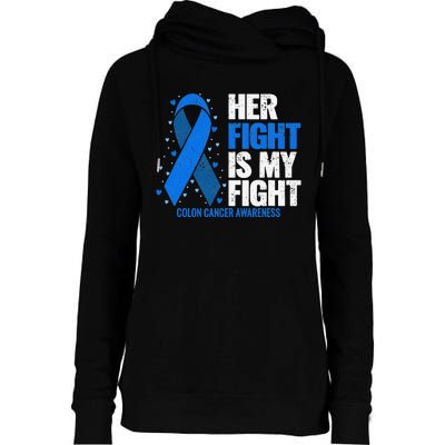 Her Fight Is My Fight Colon Cancer Awareness Womens Funnel Neck Pullover Hood