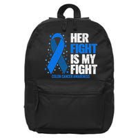 Her Fight Is My Fight Colon Cancer Awareness 16 in Basic Backpack