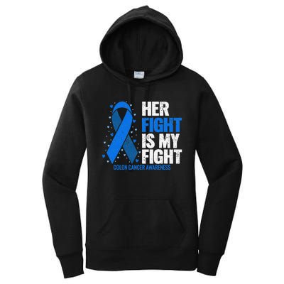 Her Fight Is My Fight Colon Cancer Awareness Women's Pullover Hoodie