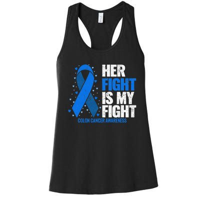 Her Fight Is My Fight Colon Cancer Awareness Women's Racerback Tank