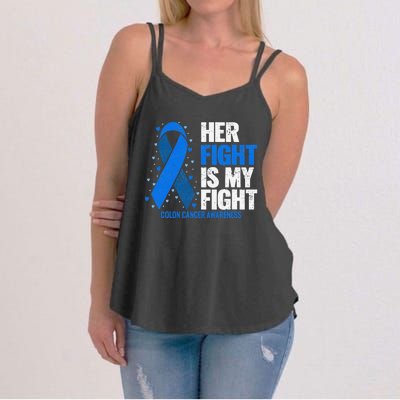 Her Fight Is My Fight Colon Cancer Awareness Women's Strappy Tank