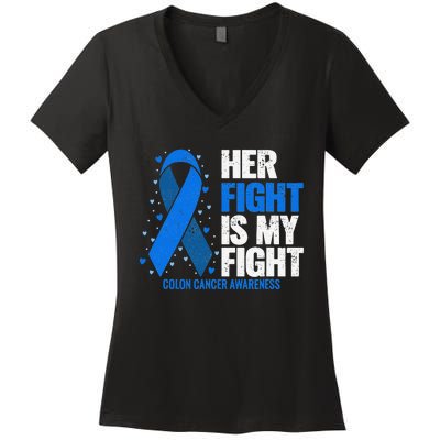 Her Fight Is My Fight Colon Cancer Awareness Women's V-Neck T-Shirt