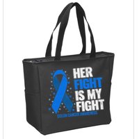 Her Fight Is My Fight Colon Cancer Awareness Zip Tote Bag