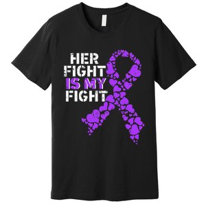 Her Fight is My Fight Pancreatic Cancer Awareness November Premium T-Shirt