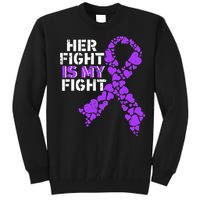 Her Fight is My Fight Pancreatic Cancer Awareness November Tall Sweatshirt