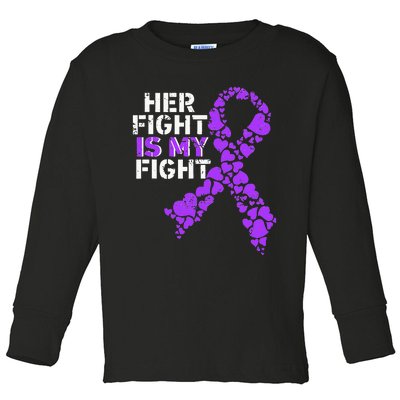 Her Fight is My Fight Pancreatic Cancer Awareness November Toddler Long Sleeve Shirt