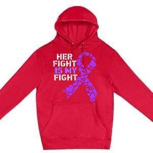 Her Fight is My Fight Pancreatic Cancer Awareness November Premium Pullover Hoodie