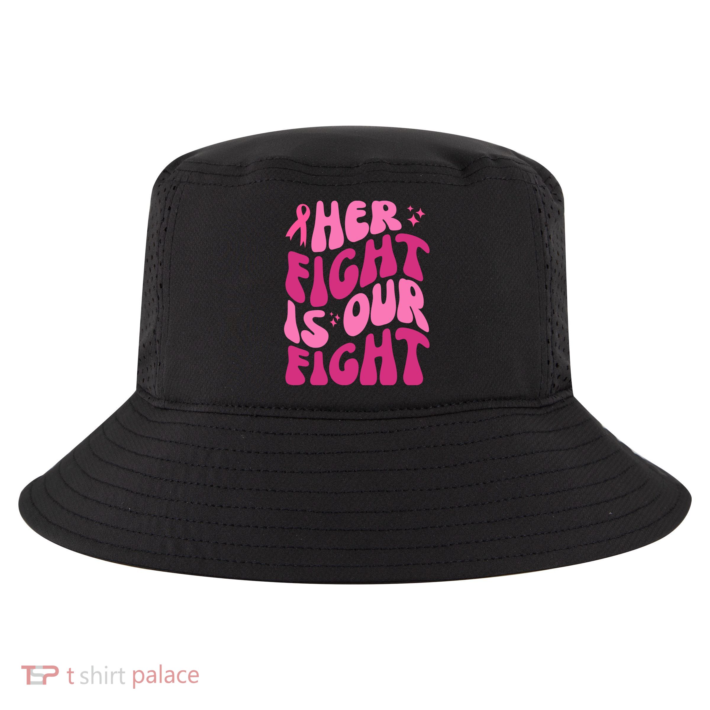 Her Fight Is Our Fight Breast Cancer Awareness Cool Comfort Performance Bucket Hat