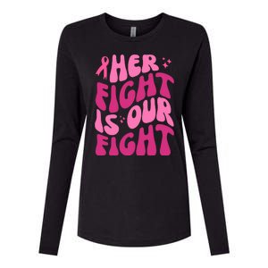 Her Fight Is Our Fight Breast Cancer Awareness Womens Cotton Relaxed Long Sleeve T-Shirt