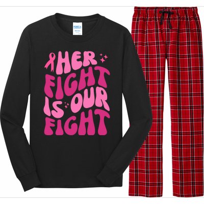 Her Fight Is Our Fight Breast Cancer Awareness Long Sleeve Pajama Set