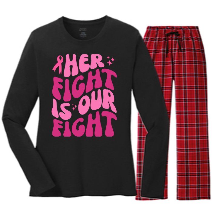 Her Fight Is Our Fight Breast Cancer Awareness Women's Long Sleeve Flannel Pajama Set 