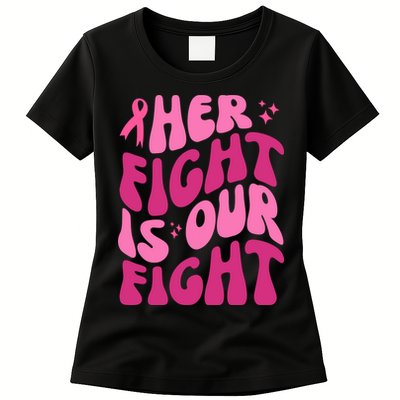 Her Fight Is Our Fight Breast Cancer Awareness Womens T-Shirt