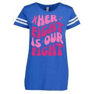 Her Fight Is Our Fight Breast Cancer Awareness Enza Ladies Jersey Football T-Shirt