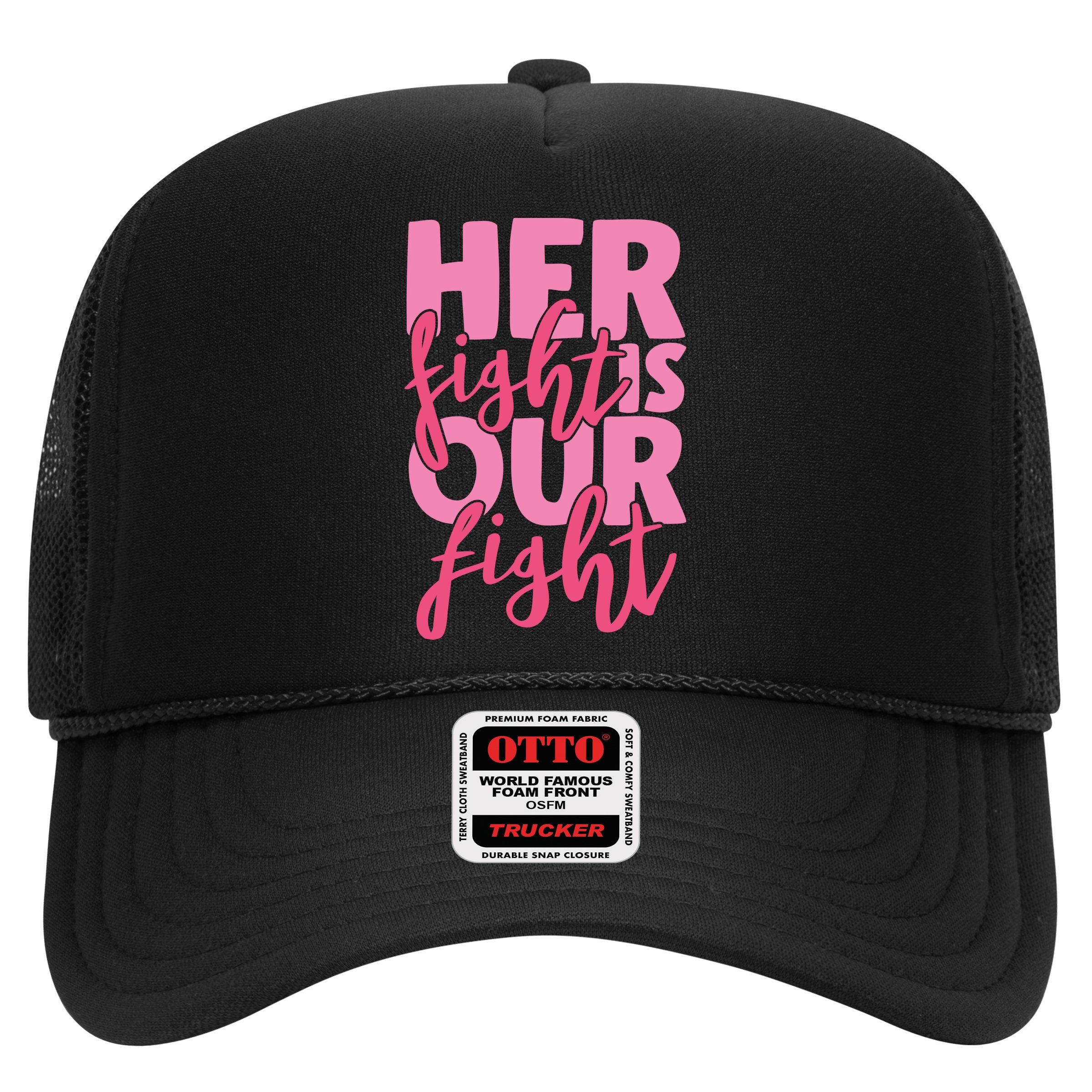 Her Fight Is Our Fight Hat
