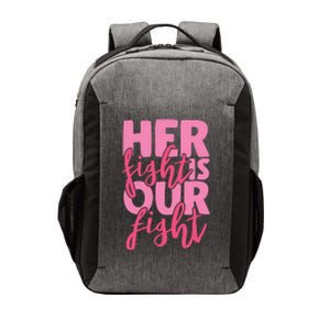 Her Fight Is Our Fight Vector Backpack