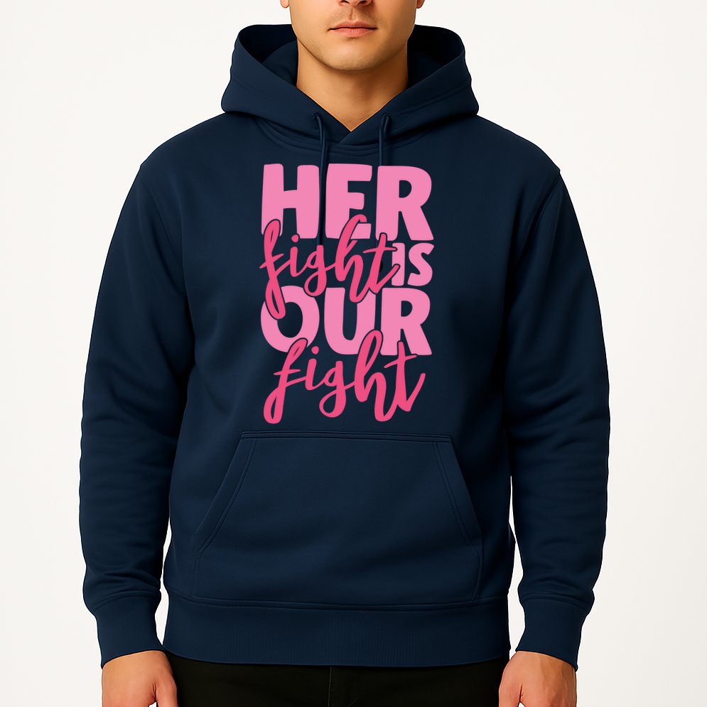 Her Fight Is Our Fight Hoodie