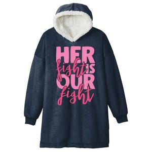 Her Fight Is Our Fight Hooded Wearable Blanket