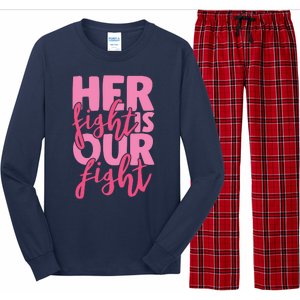 Her Fight Is Our Fight Long Sleeve Pajama Set