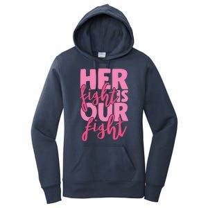 Her Fight Is Our Fight Women's Pullover Hoodie