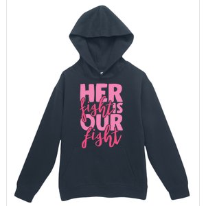 Her Fight Is Our Fight Urban Pullover Hoodie