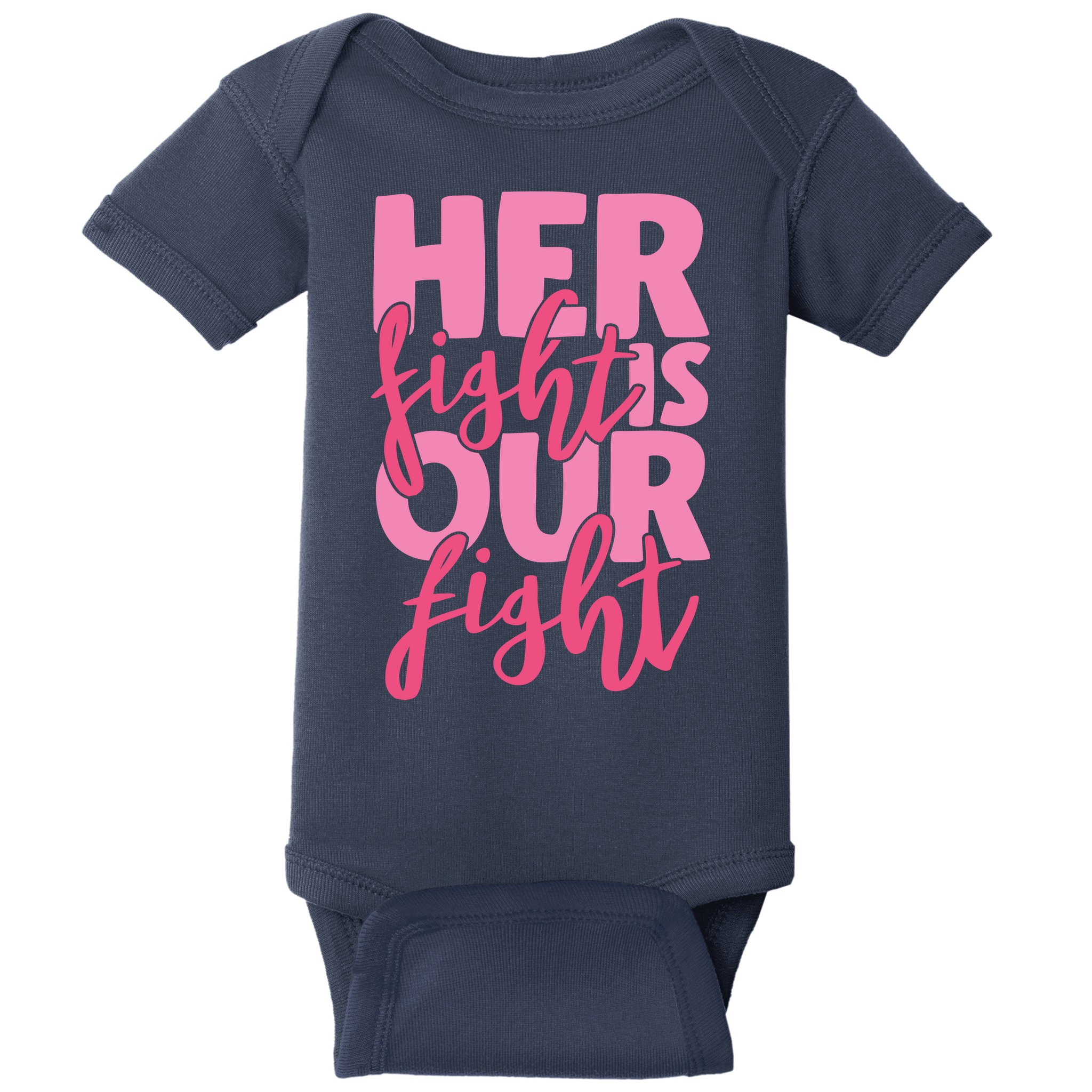 Her Fight Is Our Fight Baby Bodysuit