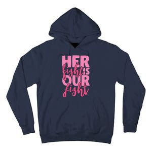 Her Fight Is Our Fight Tall Hoodie