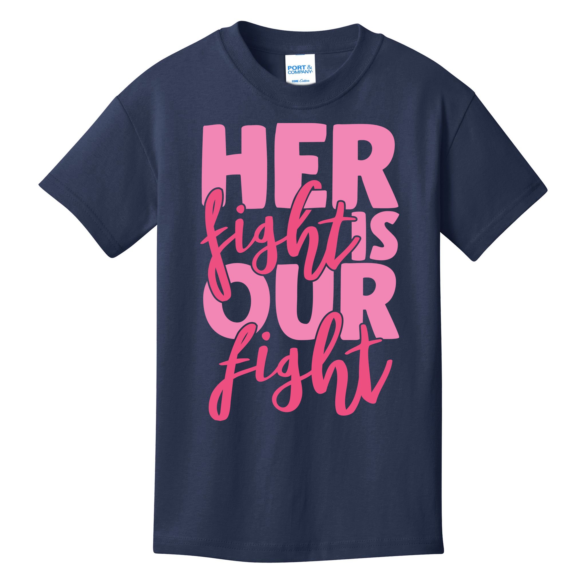 Her Fight Is Our Fight Kids T-Shirt