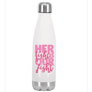 Her Fight Is Our Fight Stainless Steel Insulated Water Bottle