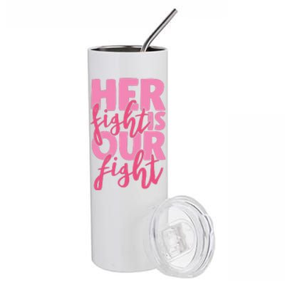 Her Fight Is Our Fight Stainless Steel Tumbler