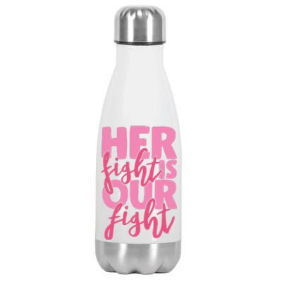 Her Fight Is Our Fight Stainless Steel Insulated Water Bottle