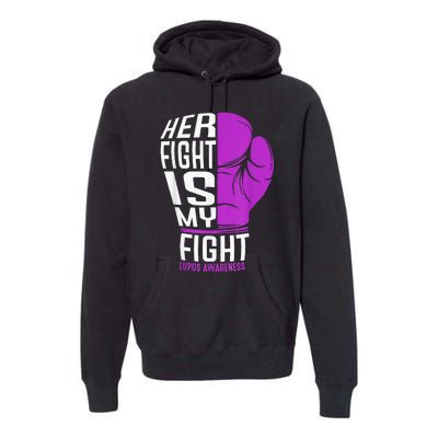 Her Fight Is My Fight SLE Lupus Awareness Purple Boxing Premium Hoodie