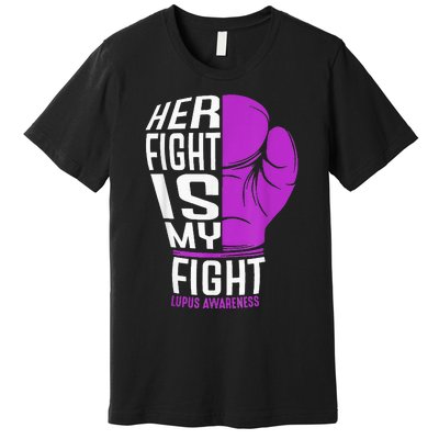 Her Fight Is My Fight SLE Lupus Awareness Purple Boxing Premium T-Shirt