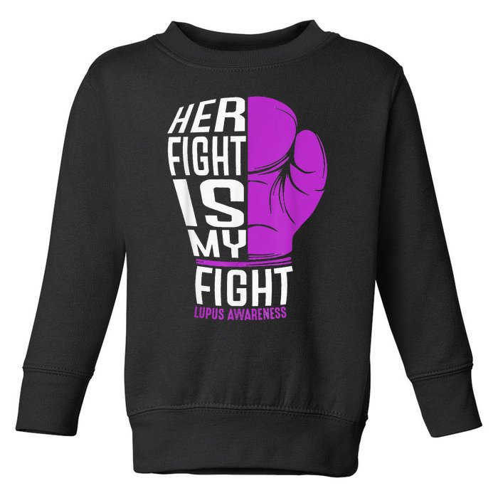 Her Fight Is My Fight SLE Lupus Awareness Purple Boxing Toddler Sweatshirt