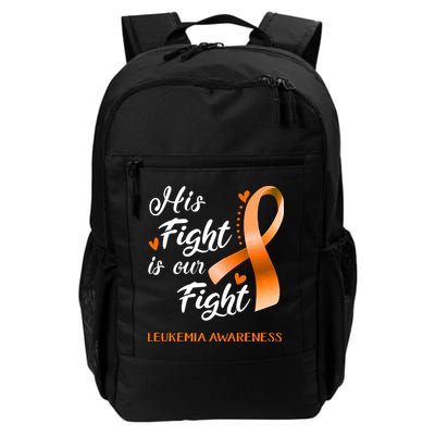 His Fight Is Our Fight Leukemia Awareness Support Leukemia Warrior Gifts Backpack