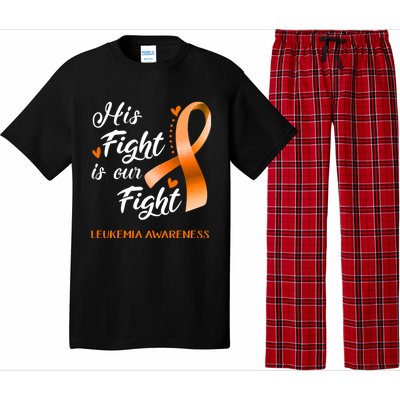 His Fight Is Our Fight Leukemia Awareness Support Leukemia Warrior Gifts Pajama Set