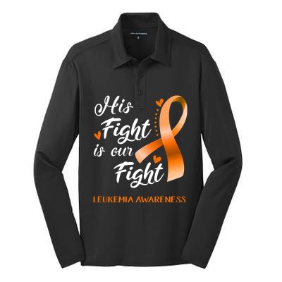 His Fight Is Our Fight Leukemia Awareness Support Leukemia Warrior Gifts Silk Touch Performance Long Sleeve Polo