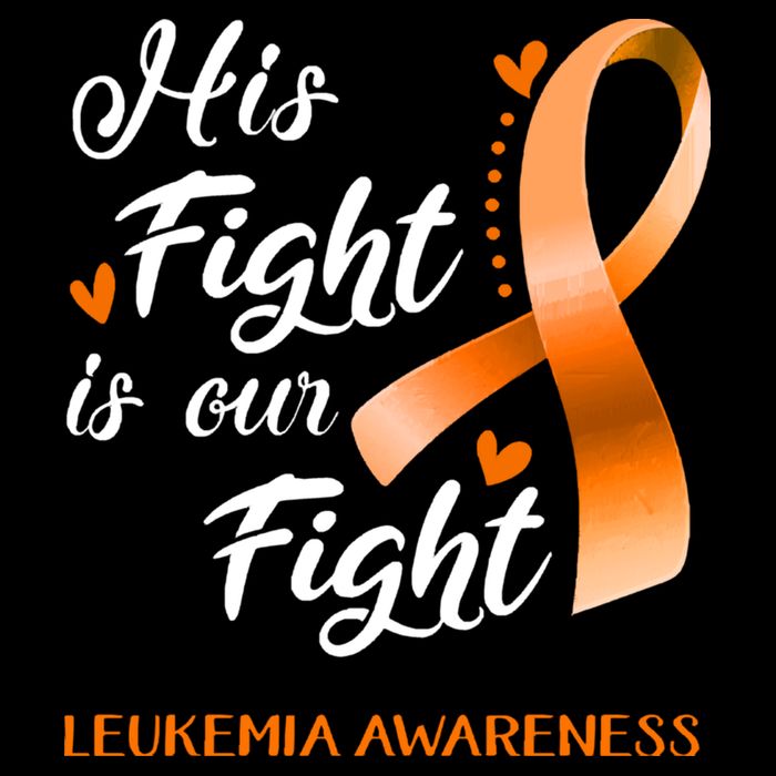 His Fight Is Our Fight Leukemia Awareness Support Leukemia Warrior Gifts Womens T-Shirt
