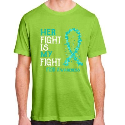 Her Fight Is My Fight Ptsd Awareness Funny Gift Adult ChromaSoft Performance T-Shirt