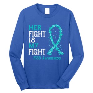 Her Fight Is My Fight Ptsd Awareness Funny Gift Long Sleeve Shirt