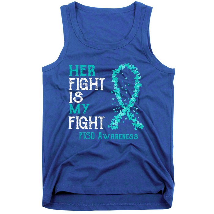 Her Fight Is My Fight Ptsd Awareness Funny Gift Tank Top