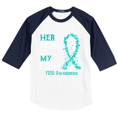 Her Fight Is My Fight Ptsd Awareness Funny Gift Baseball Sleeve Shirt