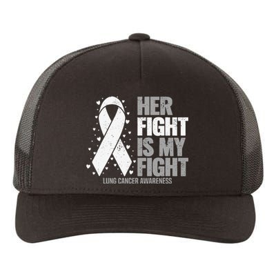 Her Fight is my Fight Lung Cancer Awareness Yupoong Adult 5-Panel Trucker Hat