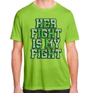 Her Fight Is My Fight Cerebral Palsy Awareness Disabled Gift Adult ChromaSoft Performance T-Shirt