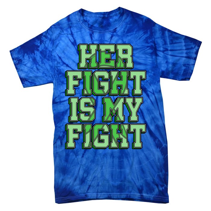 Her Fight Is My Fight Cerebral Palsy Awareness Disabled Gift Tie-Dye T-Shirt