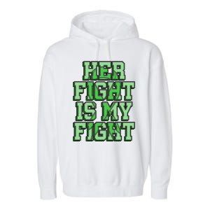 Her Fight Is My Fight Cerebral Palsy Awareness Disabled Gift Garment-Dyed Fleece Hoodie