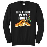 His Fight Is My Fight Autism Awareness Day Ribbon Puzzle Tall Sweatshirt