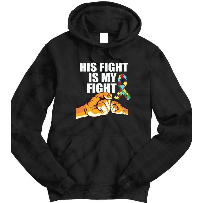 His Fight Is My Fight Autism Awareness Day Ribbon Puzzle Tie Dye Hoodie