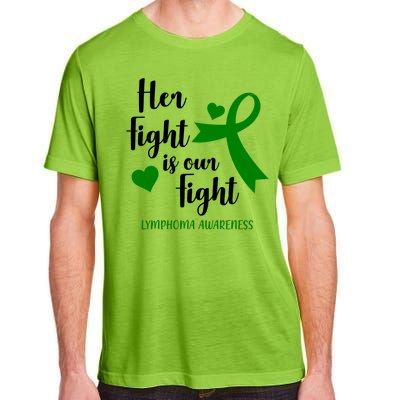 Her Fight Is Our Fight Lymphoma Awareness Adult ChromaSoft Performance T-Shirt