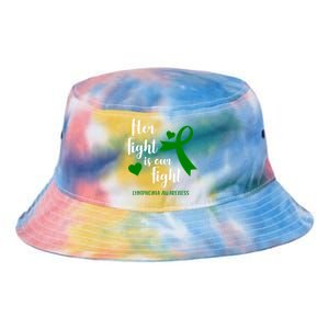 Her Fight Is Our Fight Lymphoma Awareness Tie Dye Newport Bucket Hat